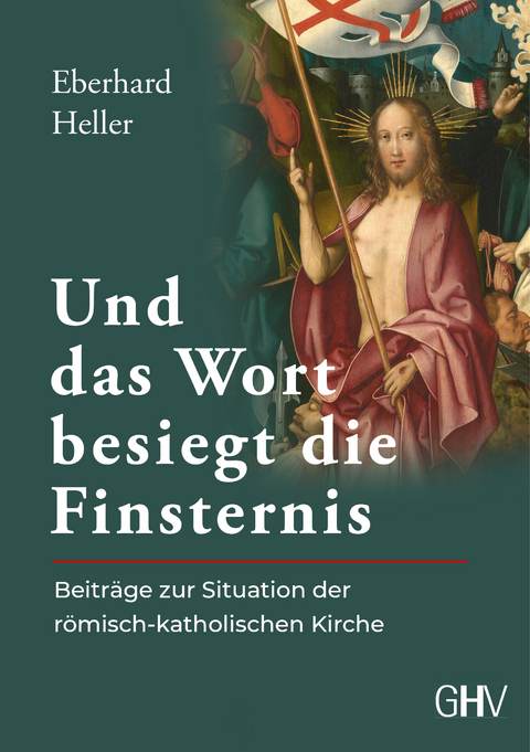 Und das Wort besiegt die Finsternis - Eberhard Heller