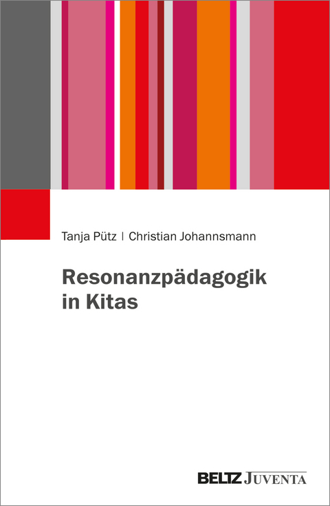 Resonanzpädagogik in Kitas - Tanja Pütz, Christian Johannsmann