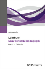 Drau&szlig;enschulp&auml;dagogik - Jakob von Au
