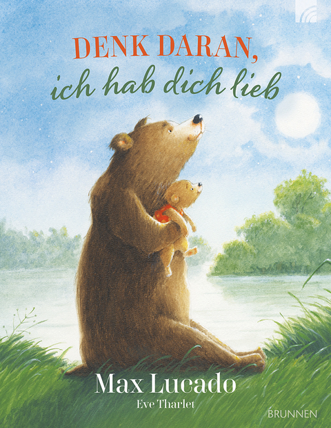 Denk daran, ich hab dich lieb - Max Lucado