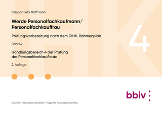 Handlungsbereich 4 der Prüfung der Personalfachkaufleute