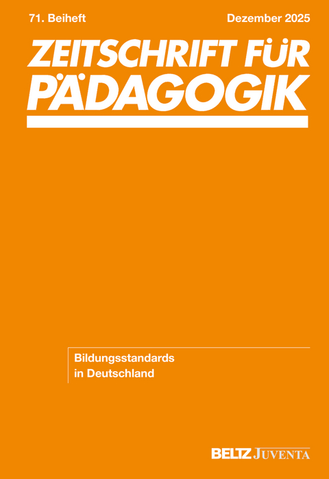 Zeitschrift f&uuml;r P&auml;dagogik 71.Beiheft 2025 - 