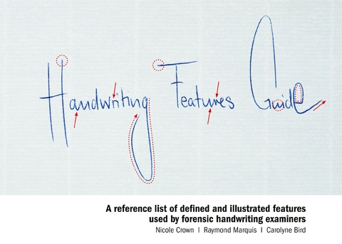 Handwriting Features Guide - Nicole Crown, Raymond Marquis, Carolyne Bird