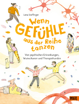 Wenn Gef&uuml;hle aus der Reihe tanzen - Lena Steffinger