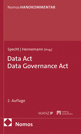 Data Act Data Governance Act - Specht-Riemenschneider, Louisa; Hennemann, Moritz