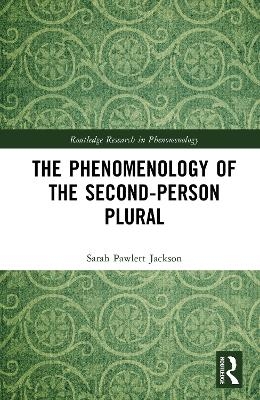 The Phenomenology of the Second-Person Plural
