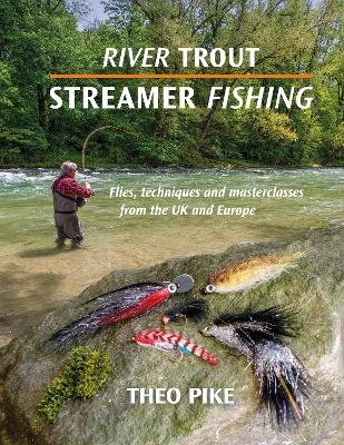 RIVER TROUT STREAMER FISHING