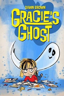 GRACIE'S GHOST - Dawn Brown