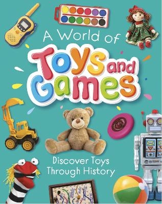 A World of Toys and Games - Susie Williams