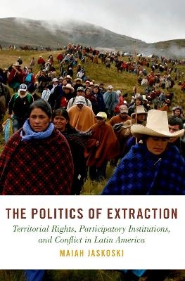 The Politics of Extraction