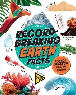 Record-Breaking: Earth Facts - Izzi Howell