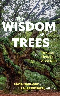 The Wisdom of Trees - 