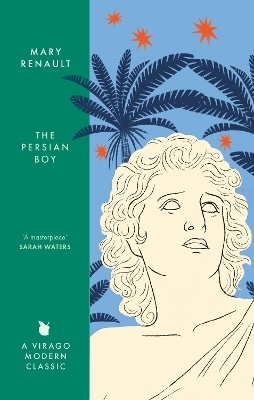 The Persian Boy - Mary Renault