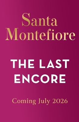 The Last Encore - Santa Montefiore