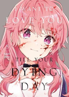 I Want to Love You Till Your Dying Day 5 - Nachi Aono