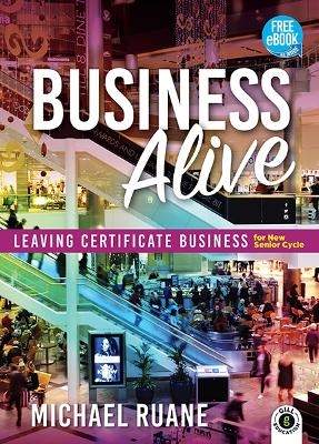 Business Alive Textbook - Michael Ruane