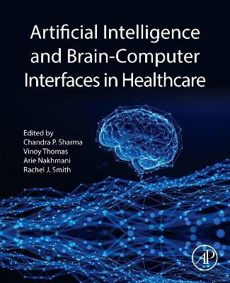 Artificial Intelligence and Brain-Computer Interfaces in Healthcare - 