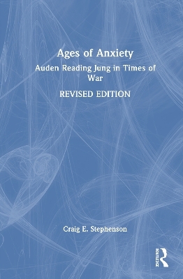 Ages of Anxiety - Craig E. Stephenson