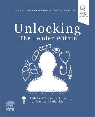 Unlocking the Leader Within - Hao-Hua Wu, Maria Ahmad, Aaron Qi Yang Goh, Hao-Kai Wu