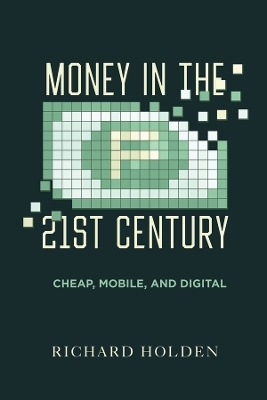 Money in the Twenty-First Century - Prof. Richard Holden