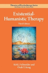 Existential–Humanistic Therapy - Schneider, Kirk J.; Krug, Orah T.