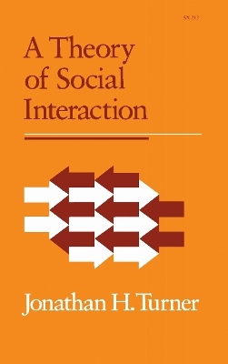 A Theory of Social Interaction - Jonathan H. Turner