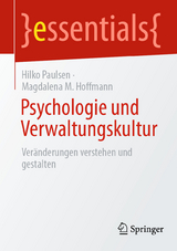 Psychologie und Verwaltungskultur - Hilko Paulsen, Magdalena M. Hoffmann