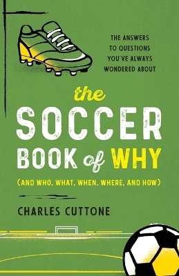 The Soccer Book of Why - Charles Cuttone