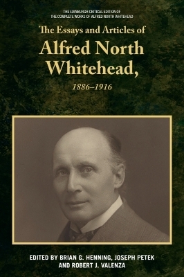 The Essays and Articles of Alfred North Whitehead, 1886-1916 - 