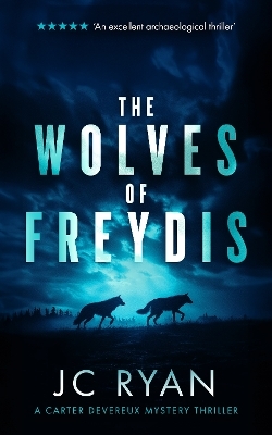 The Wolves Of Freydis - Jc Ryan