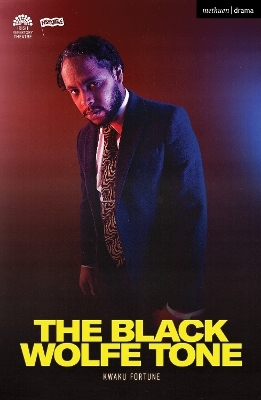 The Black Wolfe Tone - Kwaku Fortune