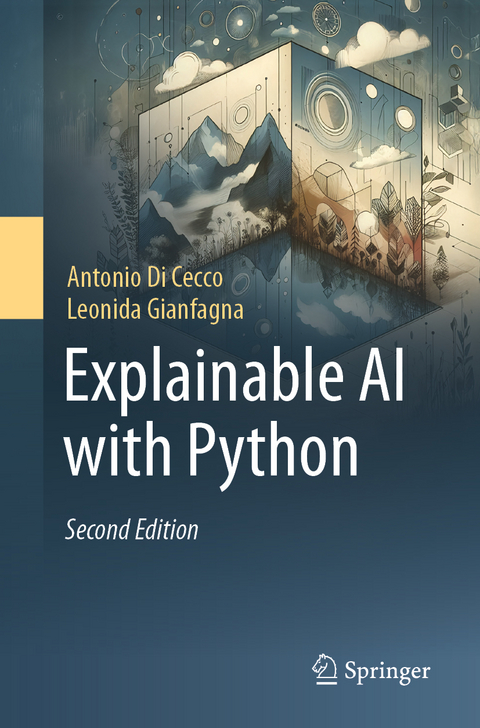 Explainable AI with Python - Antonio Di Cecco, Leonida Gianfagna