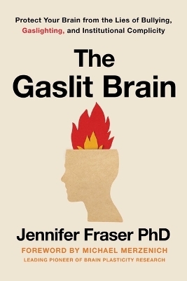The Gaslit Brain - Jennifer Fraser