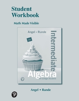 Student Workbook for Intermediate Algebra for College Students