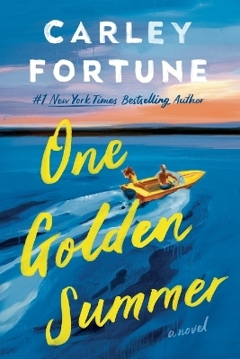 One Golden Summer - Carley Fortune