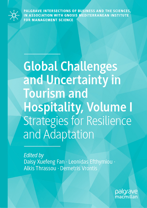 Global Challenges and Uncertainty in Tourism and Hospitality, Volume I - 