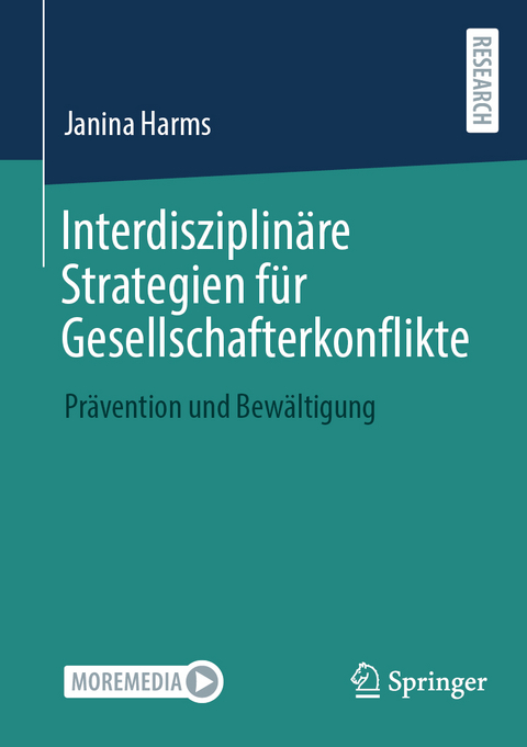 Interdisziplin&auml;re Strategien f&uuml;r Gesellschafterkonflikte - Janina Harms
