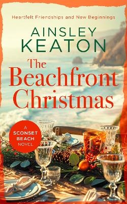 The Beachfront Christmas - Ainsley Keaton
