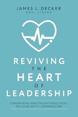 Reviving the Heart of Leadership