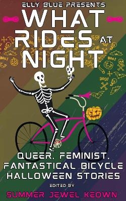 What Rides at Night - 