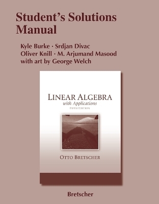 Student Solutions Manual for Linear Algebra with Applications - Otto Bretscher