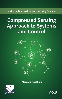 Compressed Sensing Approach to Systems and Control - Masaaki Nagahara