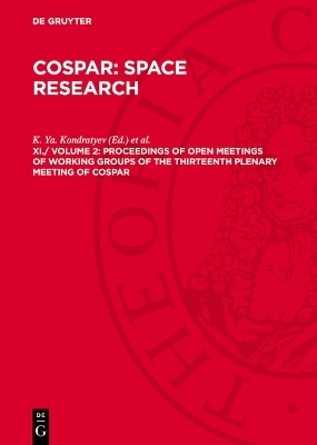 COSPAR: Space Research, XI./ Volume 2, Proceedings of Open Meetings of Working Groups of the Thirteenth Plenary Meeting of COSPAR - 