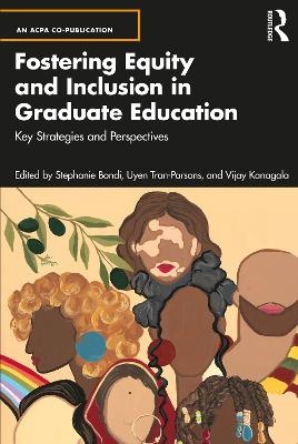 Fostering Equity and Inclusion in Graduate Education - 