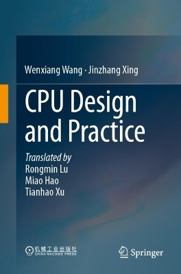 CPU Design and Practice - Wenxiang Wang, Jinzhang Xing