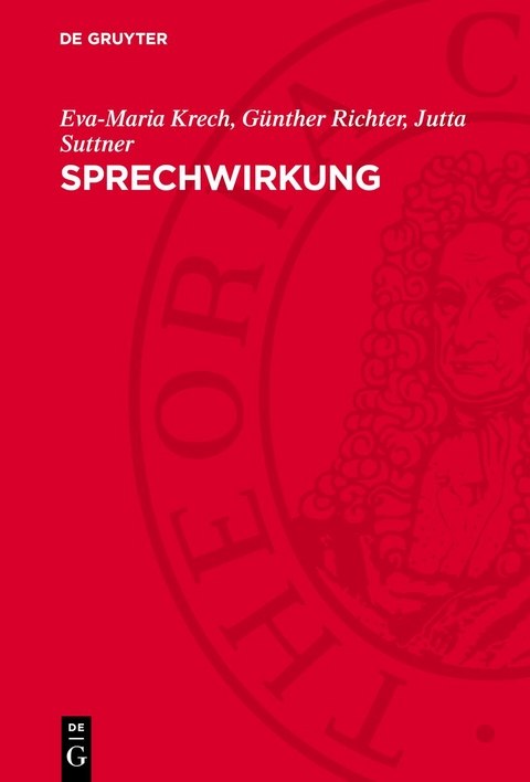 Sprechwirkung - Eva-Maria Krech, G&uuml;nther Richter, Jutta Suttner