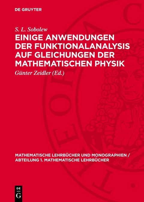Einige Anwendungen der Funktionalanalysis auf Gleichungen der mathematischen Physik - S. L. Sobolew