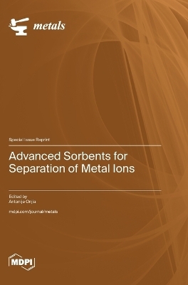 Advanced Sorbents for Separation of Metal Ions