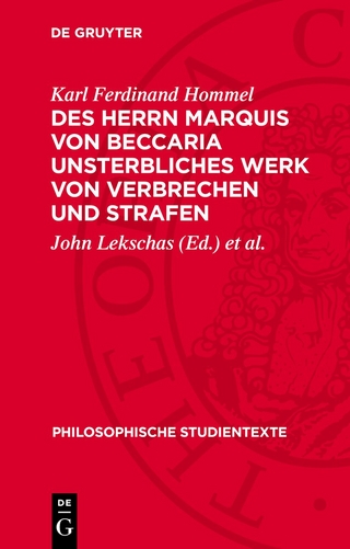 Des Herrn Marquis von Beccaria unsterbliches Werk von Verbrechen und Strafen