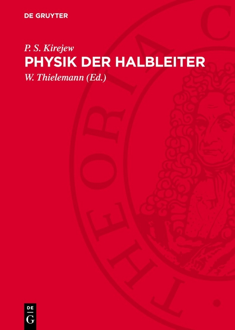 Physik der Halbleiter - P. S. Kirejew